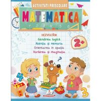 Activitati prescolare. Matematica 2+