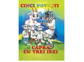 CINCI POVESTI. CAPRA CU TREI IEZI