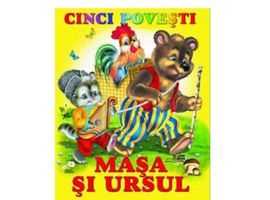 CINCI POVESTI. MASA SI URSUL