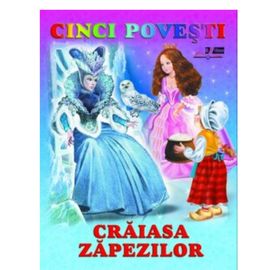 CINCI POVESTI. CRAIASA ZAPEZILOR