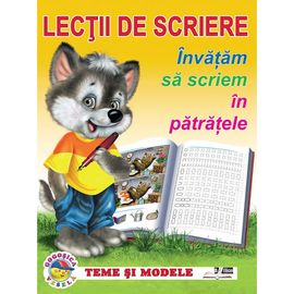 LECTII DE SCRIERE. INVATAM SA SCRIEM IN PATRATELE