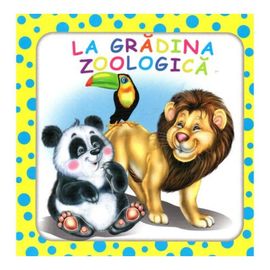 BULINELE VESELE. La gradina zoologica