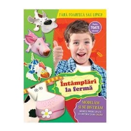 Modelam si ne distram. Intamplari la ferma
