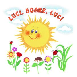 Sa cresti mare! Luci, Soare, luci