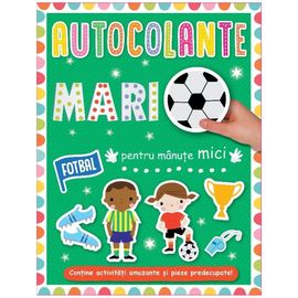 Autocolante mari pentru manute mici. Fotbal