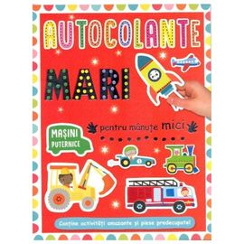 Autocolante mari pentru manute mici. Masini puternice