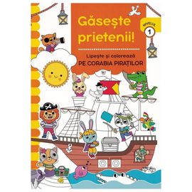 Gaseste Prieteni! Lipeste si coloreaza Pe Corabia Piratilor