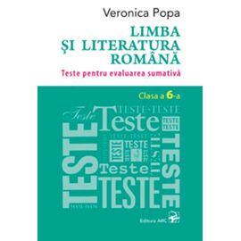 Limba si literatura romana cl.6. Teste pentru evaluarea sumativa, Veronica Popa