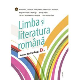 Limba si literatura romana cl.9. Manual, Angela Grama-Tomita, Livia State