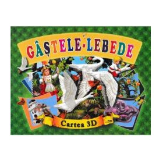 CARTEA 3D. GASTELE-LEBEDE