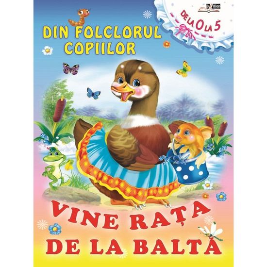 DIN FOLCLORUL COPIILOR. VINE RATA DE LA BALTA