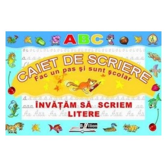 CAIET DE SCRIERE. INVATAM SA SCRIEM LITERE