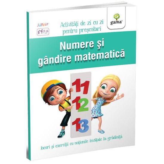 Activitati de zi cu zi. Numere si gandire matematica 5-6 ani
