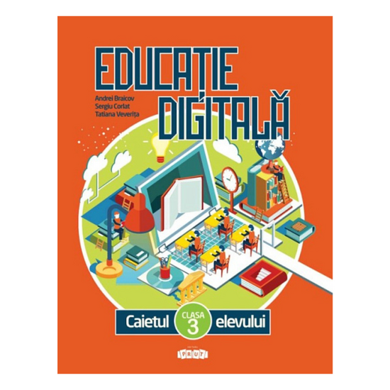 Educatie digitala cl.3. Caietul elevului