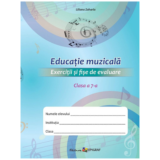 Educatie muzicala cl.7. Exercitii si fise de evaluare, Zaharia l