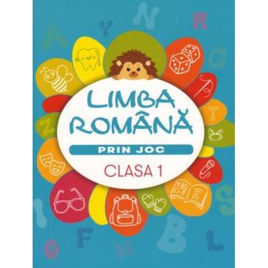 Limba Romana, prin joc cl.1, Daniela State, Viorica Morcov, Elena Savin